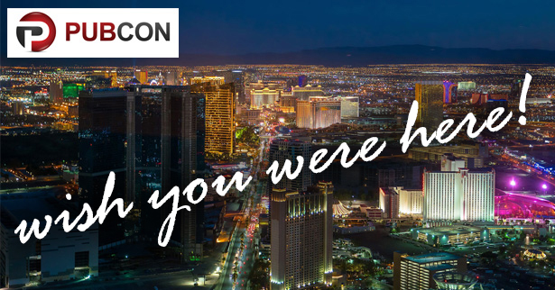 Pubcon Las Vegas 2017 Wish you were here